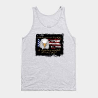 Righteous Patriotism (American pride) - a thoughtful USA tribute Tank Top